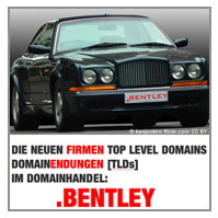 Die neuen Firmen Top Level Domains TLDs z.B. die neue Domainendung / Internetadresse .bentley [dot-bentley]  im Domainhandel. Abb./Foto: BENTLEY CONTINENTAL T